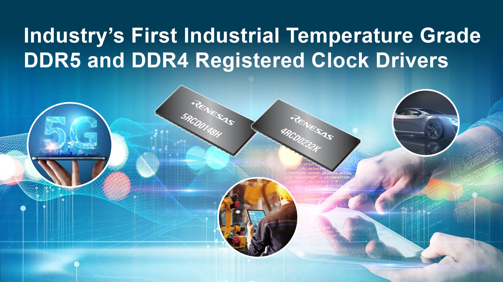 First Industrial Temperature Grade DDR5, DDR4 Registered Clock Drivers
